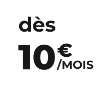 dès 10 euros par mois