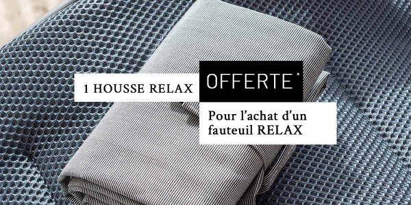 1 housse relax offerte pour l'achat d'un fauteuil relax