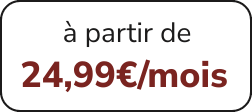 à partir de 24,99€/mois